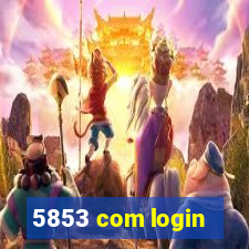 5853 com login